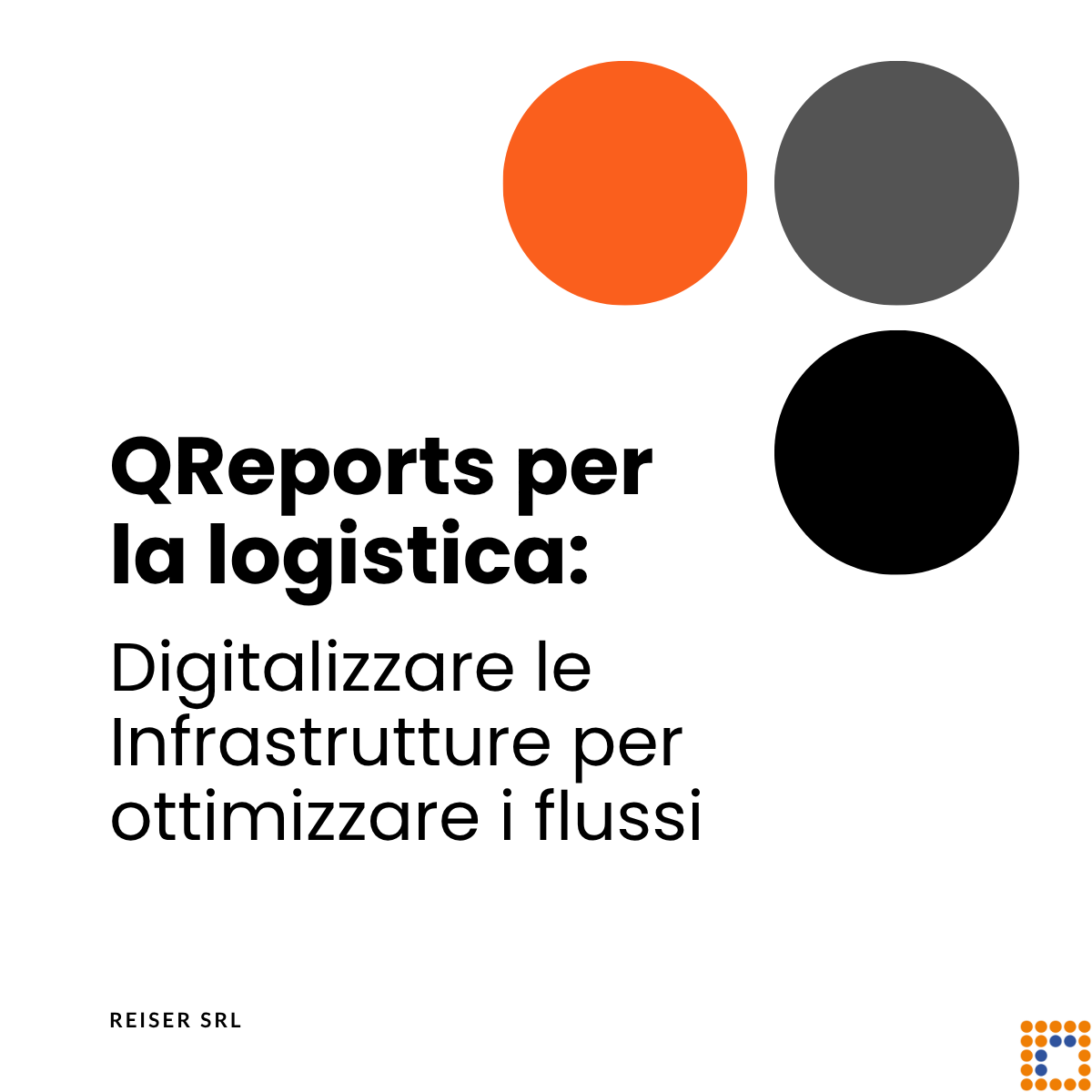 QReports per la logistica: digitalizzare le infrastrutture per ottimizzare i flussi