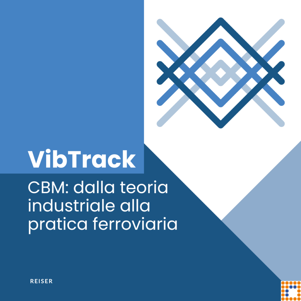 Condition-Based Maintenance: dalla teoria industriale alla pratica ferroviaria